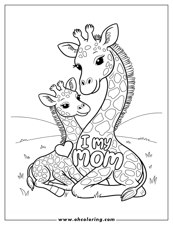 Line drawing of a mother giraffe and her baby sitting together. The words 'I love my Mom' and a heart shape decorate the mother's side. This is a coloring page.