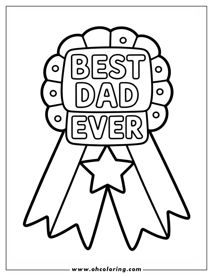 Line art of an award ribbon with "Best Dad Ever" written across it in bold letters. The ribbon has decorative circles along the top edge and a large star at the bottom, designed as a coloring sheet for Father's Day.