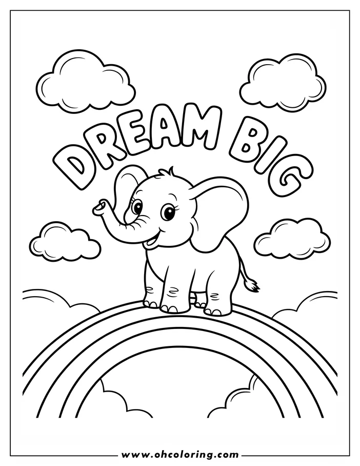 Outline of a cartoon elephant standing on a rainbow, waving its trunk with the message "DREAM BIG" written above it and fluffy clouds in the background.