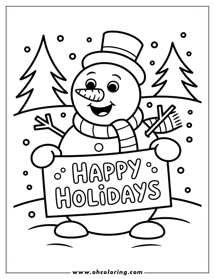 Line art of a snowman holding a sign reading "Happy Holidays." The snowman wears a top hat and scarf, stands between two evergreen trees, and has a carrot nose. Snowflakes are visible in the background. This is a drawing for coloring.