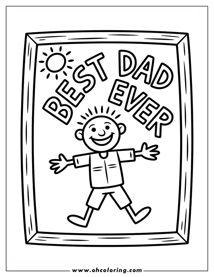 Line art of a child with outstretched arms, smiling inside a frame with the words 'BEST DAD EVER' and a sun. This is a Father's Day coloring page design.