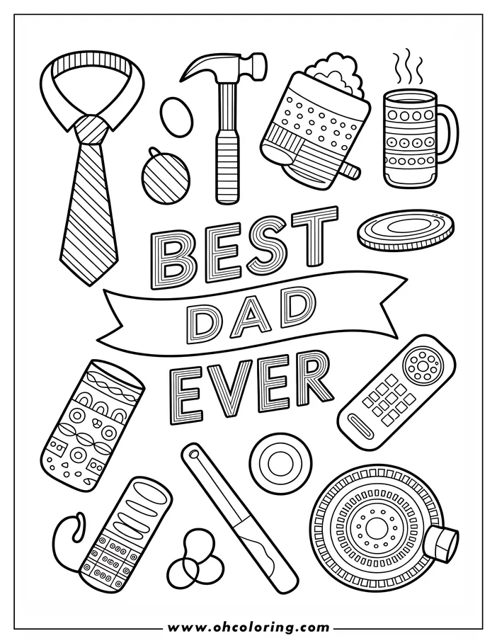 Line art of various Father's Day themed items, including a tie, tools, drinks, electronics, and sports equipment, surrounding the words "Best Dad Ever" in a coloring page design.