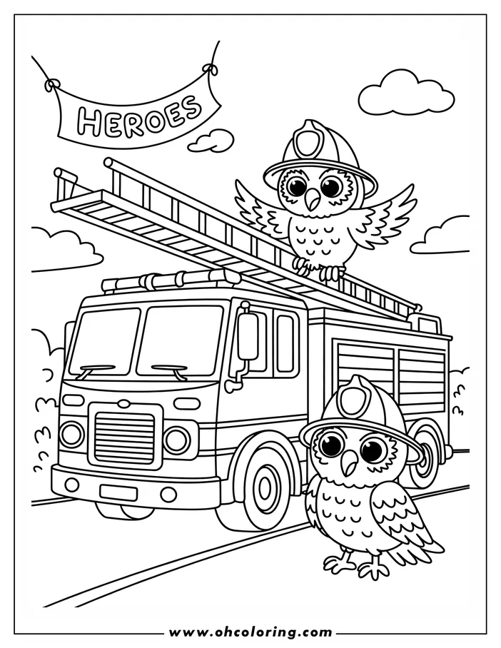 Line art of a fire truck with an extended ladder and two owls dressed as firefighters. One owl is perched on the ladder, and another stands next to the truck. A 'HEROES' banner hangs above. This coloring sheet design features simple background elements of clouds and bushes.
