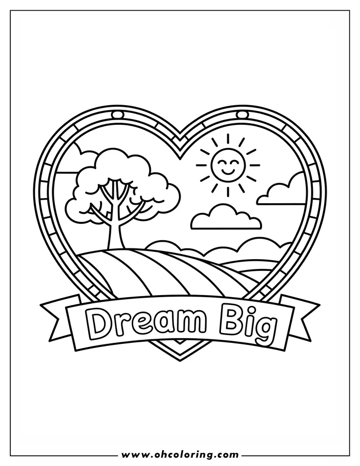 Coloring sheet design of a heart-shaped frame containing a landscape scene. A tree, rolling hills, a smiling sun, and clouds are visible within the heart. Below the heart is a banner reading "Dream Big."