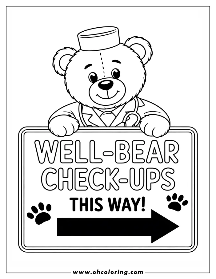 Line art of a teddy bear doctor wearing a coat, hat, and stethoscope, holding a sign that says 'WELL-BEAR CHECK-UPS THIS WAY' with a directional arrow and paw prints. This is a coloring sheet design perfect for kids.